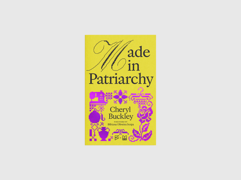 Made in Patriarchy